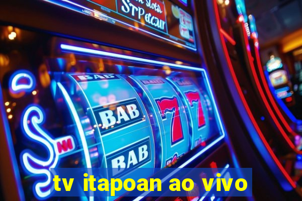 tv itapoan ao vivo